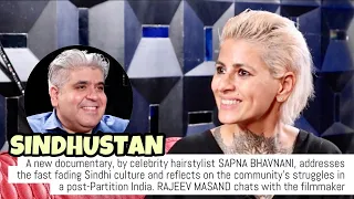 Sindhustan: Sapna Bhavnani with Rajeev Masand I Sindhis I Partition