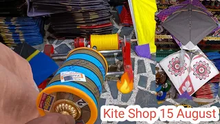 Kite Shop for 15 August 2023 | Kite market in delhi 2023 |