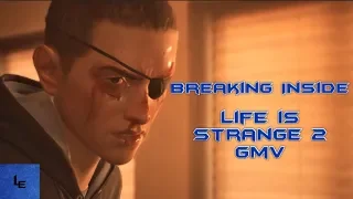 Breaking Inside | Life Is Strange 2 GMV