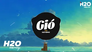 Gió (H2O Remix) - JanK | Gió Mang Hương Về Giờ Em Ở Đâu Hot TikTok Remix