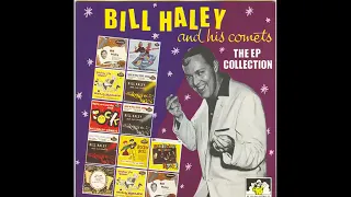 Bill Haley and his Comets 👉🏽 The EP Collection ( Full Album)