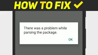 THERE WAS A PROBLEM PARSING THE PACKAGE SOLUTION | How to fix parsing package error on android