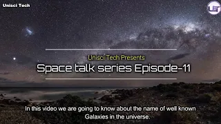 #SpaceTalk11 Galaxies and Their Names || Space science Facts | Universe | Galaxy | Nebula |