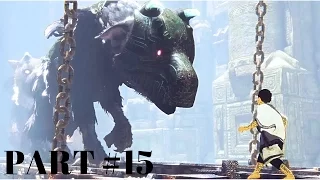 THE LAST GUARDIAN Walkthrough Gameplay - Part 15