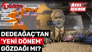 ABD Üssüne Dönüşen Dedeağaç'ta Hareketlilik Ne Anlama Geliyor? - Türkiye Gazetesi