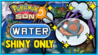 Pokemon Sun Hardcore Nuzlocke - SHINY WATER TYPE ONLY! (NO OVERLEVELING, NO ITEMS)