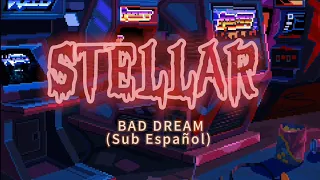 Stellar - Bad Dream (LYRICS + Sub Español)