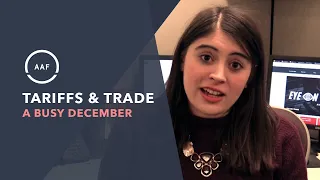 Tariffs & Trade: A Busy December — Jackie Varas