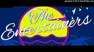 The Entertainers - Pour Your Little Heart Out