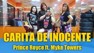 Carita De Inocente I Prince Royce ft. Myke Towers I Zumba® I Dance Fitness I Choreography I 4K Video