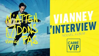 Vianney, Découvrez tous les titres de l' album (Interview Carré VIP)