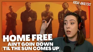 HOME FREE Ain't Goin' Down ('Til The Sun Comes Up) | Vocal Coach Reacts (& Analysis)