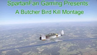 War Thunder- FW-190 A5/U2 Kill Montage "The Butcher Bird"