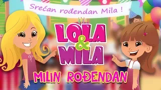 LOLA & MILA // MILIN RODJENDAN // CRTANI FILM (2019)