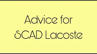 My Experience and Advice for SCAD Lacoste