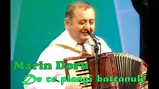 Marin Doru   De ce plingi batrinule