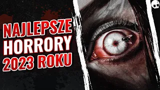 NAJLEPSZE HORRORY 2023 ROKU — Poważna Dyszka #127