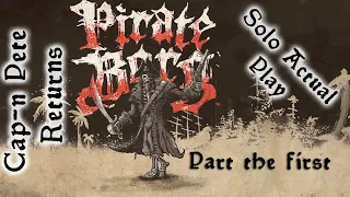 Pirate Borg RPG - Episode 1 - Solo Actual Play