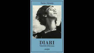 The Diary of Nijinsky - Pt.1