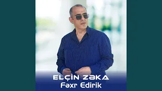 Fəxr Edirik
