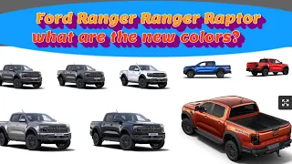 All Colours Revealed 2022 New  Ford Ranger  Raptor