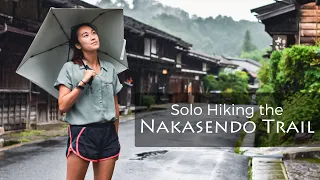 Solo Hike on the Nakasendo Trail | Japan's Legendary Trail from Kyoto to Tokyo | 中山道