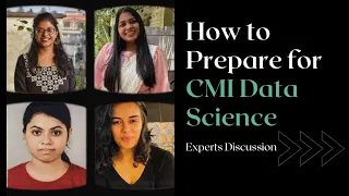 How to Prepare for CMI Data Science | Experts Discussion | Data Science at Cheenta