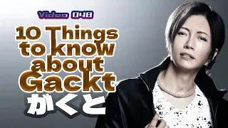 10 interesting facts about Gackt in 1 min!