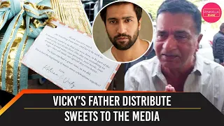 Vicky's Father Sham Kaushal Greets And Distribute Sweets To The Media | EXCLUSIVE On Pinkvilla RAW