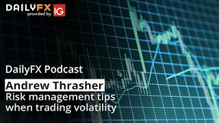 Risk management tips when trading volatility | Podcast