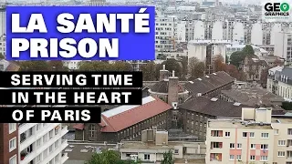 La Santé Prison: Serving Time in the Heart of Paris