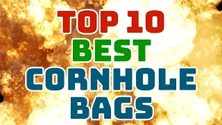 Top 10 Best Cornhole Bags of 2021