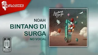 NOAH - Bintang di Surga (Official Karaoke Video) | No Vocal