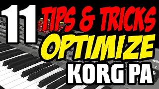 Tips and Tricks Optimize Korg PA