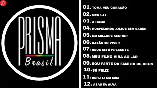 Prisma Brasil - As Melhores Músicas