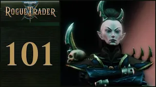 The Reaving Tempest - Let's Play Warhammer 40,000: Rogue Trader! - 101 [Full Release - Daring]