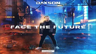 Daxson  - Face The Future Full Album