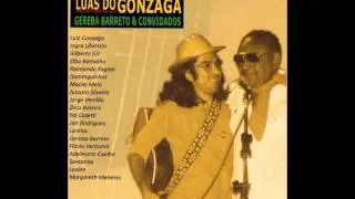 PRECISIODADES_LUAS DO GONZAGA.COM GEREBA GONZAGÃO GIBERTO GIL E DOMINGUINHOS wmv