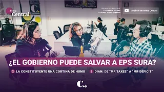 ¿El gobierno puede salvar a EPS Sura? | El Colombiano