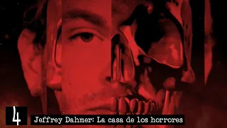 Documental de Jeffrey Dahmer / El carnicero de Milwaukee 4 - La casa de los Horrores