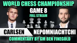 2021 World Chess Championship Game 8: Magnus Carlsen vs Ian Nepomniachtchi FULL STREAM