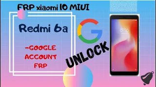 FRP! Актуальный метод Xiaomi redmi 6a  8 андроид!