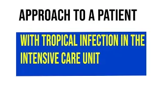 Approach to Tropical Fever in ICU