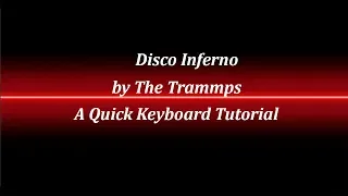 Disco Inferno Keyboard Tutorial