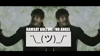 Ramsay Bolton//NO ANGEL