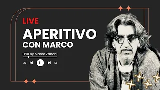 Aperitivo con Marco 08/01/2023