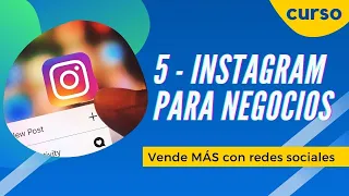 Crear cuenta instagram para negocios - Tips de marketing  |  Curso Vende MÁS con redes - Video 5