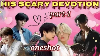 His Scary Devotion 💗 Oneshot||part-1||taekook oneshot hindi dubbed 💜#taekook #btsdrama