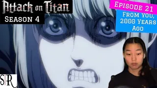 SET HER FREE, Eren!!!! | Attack on Titan Reaction | Season 4, Episode 21: "From You, 2000 Years Ago"