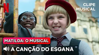 A Canção do Esgana | Clipe Matilda: O Musical | Netflix Brasil